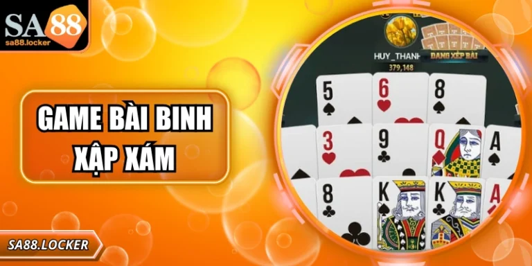 Game Bài Binh Xập Xám SA88 – Luật Chuẩn, Mẹo Hay, Bí Quyết