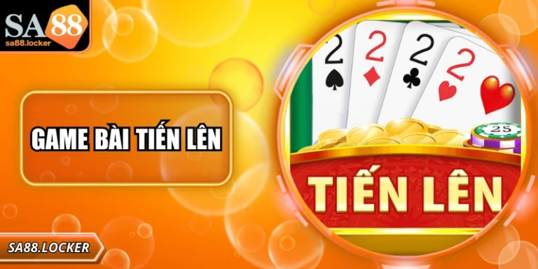 Game Bài Tiến Lên SA88 – Trải Nghiệm Đỉnh Cao Hấp Dẫn