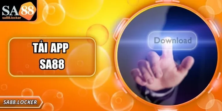 Tải App SA88 – Hướng Dẫn Thực Hiện Chi Tiết Từ A Đến Z